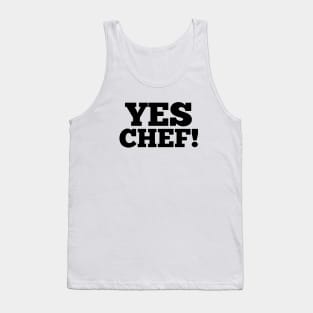 Yes Chef! Tank Top